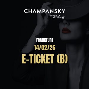 14/02 E-TICKET (B) | PARTY | Frankfurt