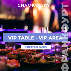 14/08 I VIP TABLE in der VIP AREA